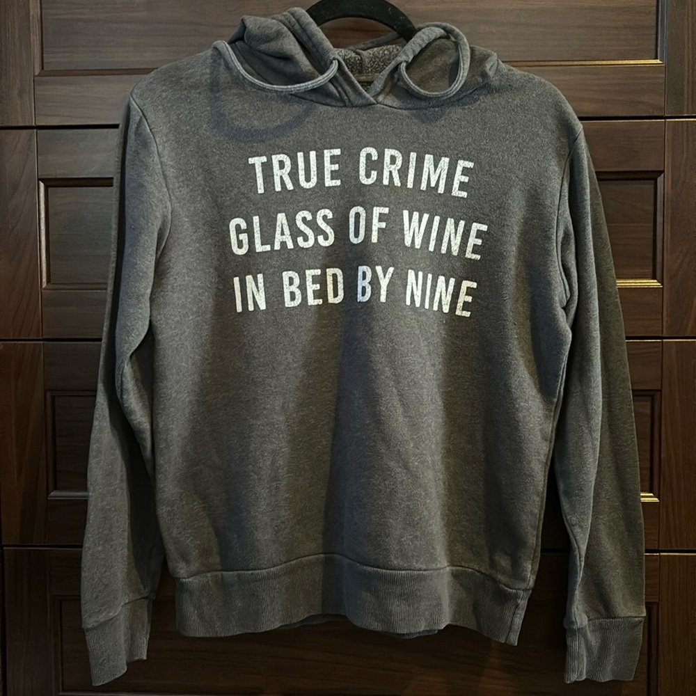 Dark Gray Hoodie “True Crime, Glass of Wine, In bed by Nine” Medium